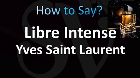 libre ysl pronunciation|yves saint laurent pronunciation audio.